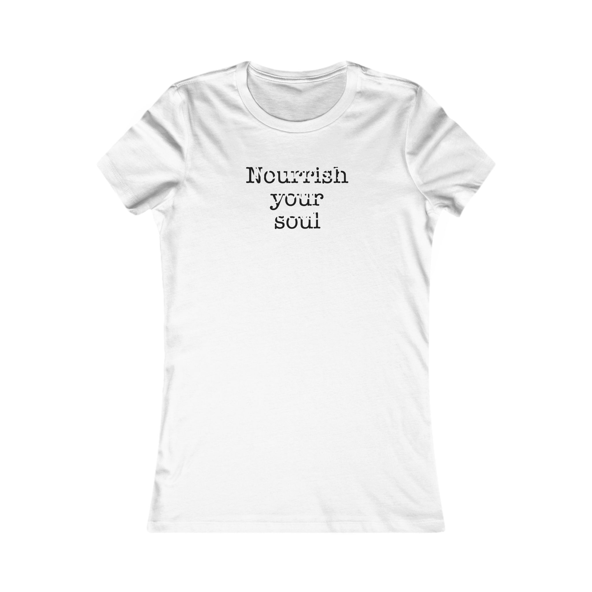 Nourrish Your Soul Women's Tee – Inspirational Self-Care Shirt - Image 3